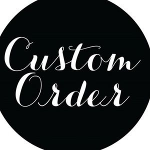 Custom order
